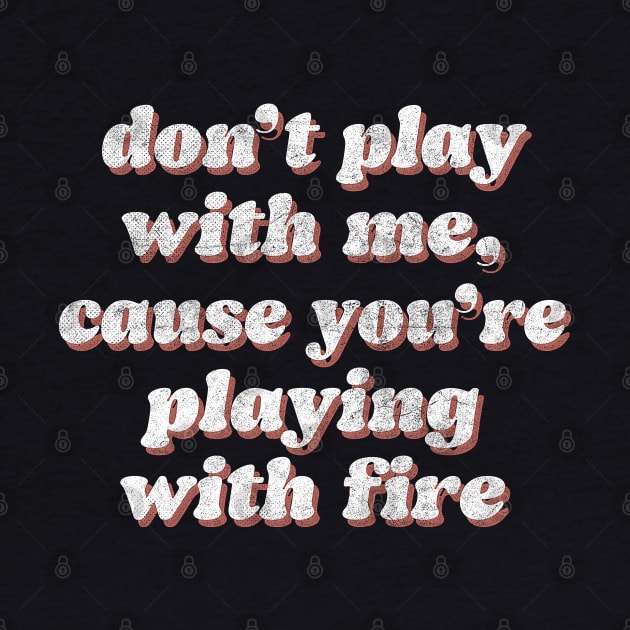 Playing With Fire / Lyrics Typography by DankFutura